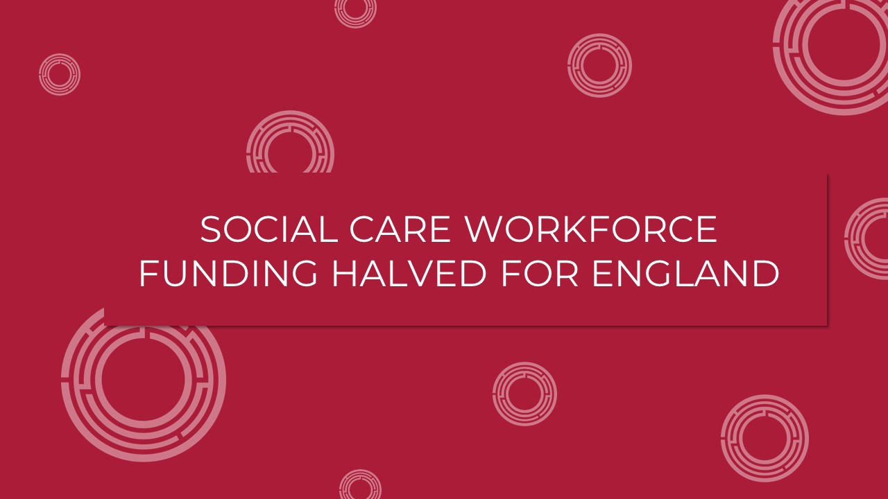 Social Care Workforce Funding Halved For England Ridouts Solicitors   Article 04.04.2023 