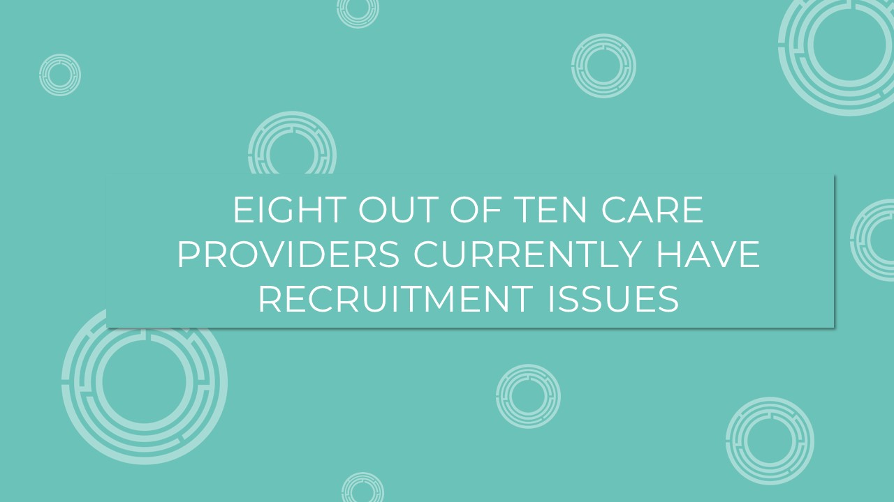 eight-out-of-ten-care-providers-currently-have-recruitment-issues